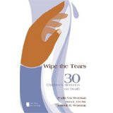 the Tears: 30 Children's Sermons on Death (New Brown Bag) by Phyllis