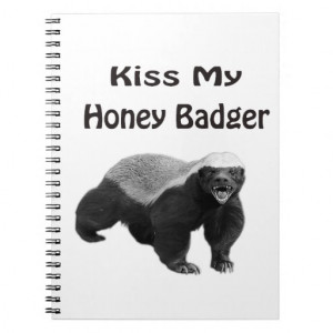 Honey Badger Quotes And Cool Stuff