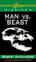 Start by marking “Man vs. Beast (Cherub, #6)” as Want to Read: