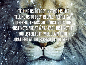 quote C S Lewis telling us to obey instinct is like 41174 png
