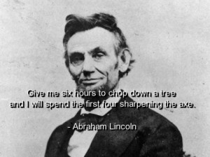 famous quotes....President Lincoln
