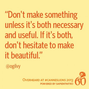 Don't make something unless it's both unnecessary and useful. If it's ...