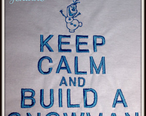 Disney Inspired custom boutique Fro zen Olaf Keep Calm shirt ...