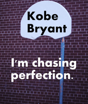 Kobe Bryant: I'm Chasing Perfection