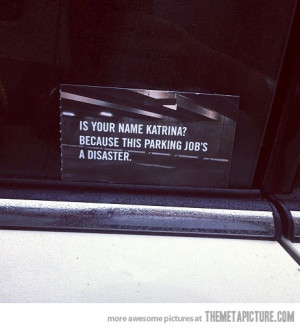 Funny photos funny Katrina bad parking