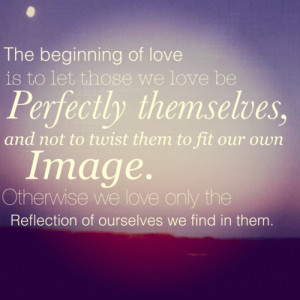 love this #quote from Thomas Merton - the beginning of #love