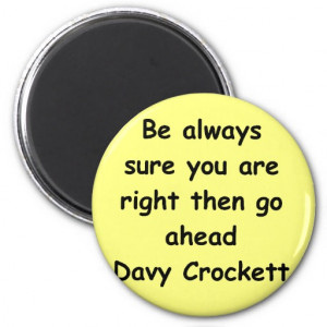 davy crockett quote magnet