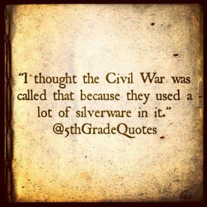 5th Grade Quotes #CivilWar #silverware