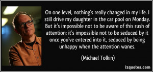 More Michael Tolkin Quotes