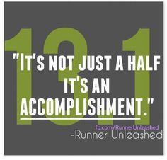 Running~Half Marathon Training & Quotes~13.1