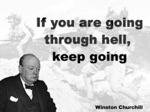 Winston Churchill - never, never, never give up