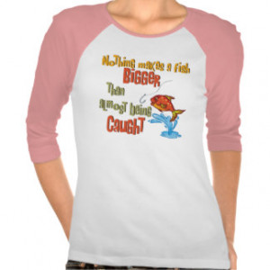 Funny Fishing - Almost Caught T Shirts