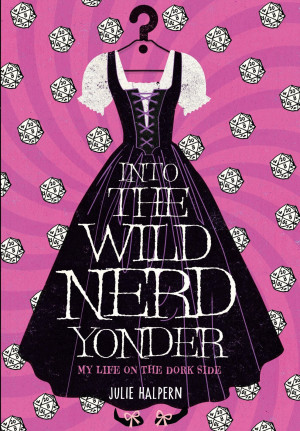 Awesomeness: Into The Wild Nerd Yonder