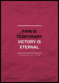 Pain is temporary, Victory is eternal. #fitness #sports #training # ...