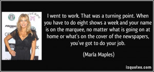 quote-i-went-to-work-that-was-a-turning-point-when-you-have-to-do ...