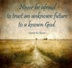Trust Unknown Future to a Known God