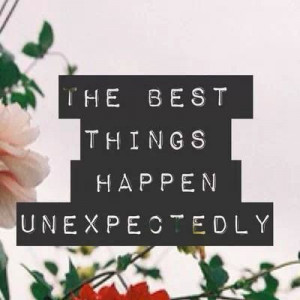Expect the unexpected things