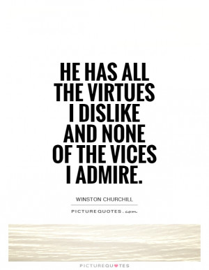 Virtue Quotes Vice Quotes Winston Churchill Quotes