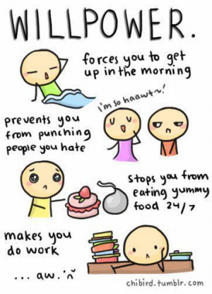 Will Power Forcey You To Get Up In The Morning - Funny Quotes