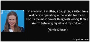 quote-i-m-a-woman-a-mother-a-daughter-a-sister-i-m-a-real-person ...