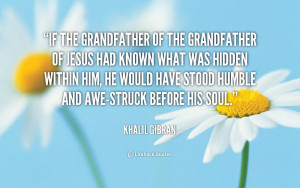 quote-Khalil-Gibran-if-the-grandfather-of-the-grandfather-of-40429.png