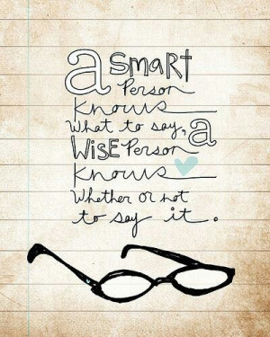 Being smart or wise?! #quotes