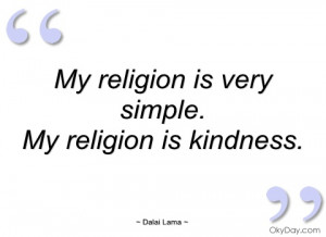 my religion is very simple dalai lama
