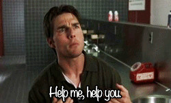 Jerry Maguire Help Me Help You Meme Help me help you gif imgur