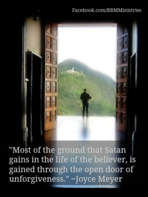 ... is gained through the open door of unforgiveness.