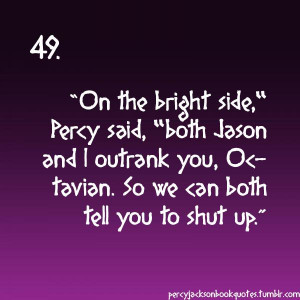 Percy Jackson Quotes. Sorry for all the Percy Jackson stuff you guys ...