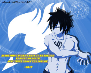 Fairy Tail Gray Quotes