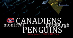 Montreal Canadiens vs Pittsburgh Penguins - Jan 20th 7pm