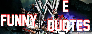 WWE Funny Quotes Profile Facebook Covers
