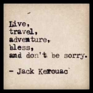 Tattoos Jack Kerouac Quote...