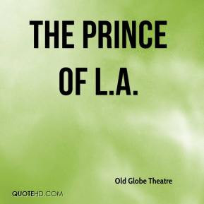 Old Globe Theatre - The Prince of L.A.