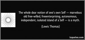 ... autonomous, independent, isolated island of a Self — is a myth