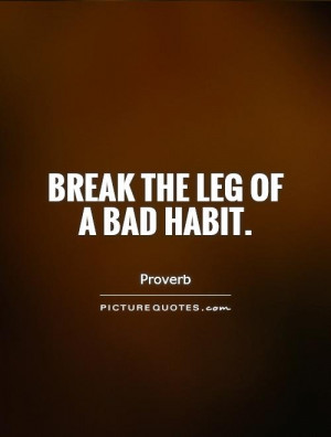 Breaking Bad Habits Quotes