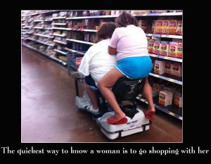 ... way to know a woman is to go shopping with her funny shopping quotes