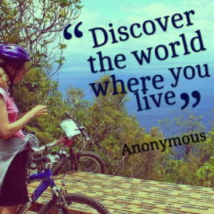 Discover the world where you live