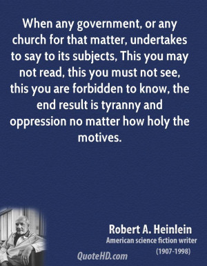 When any government, or any church for that matter, undertakes to say ...