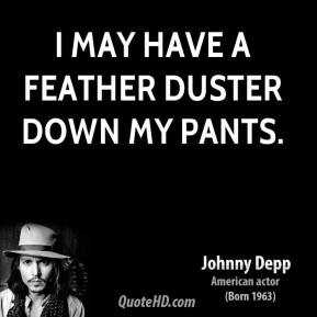 johnny-depp-johnny-depp-i-may-have-a-feather-duster-down-my.jpg