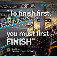 ... first you must first finish rick mears # racing # f1 car racing quotes