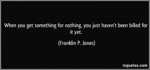 Something for Nothing Quotes