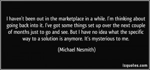 More Michael Nesmith Quotes