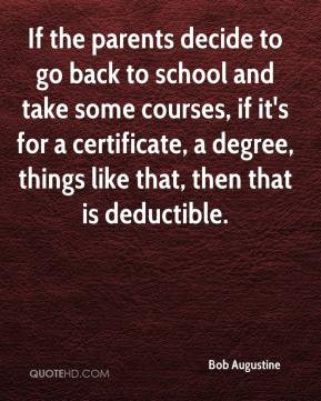 If the parents decide to go back to school and take some courses, if ...