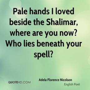 More Adela Florence Nicolson Quotes