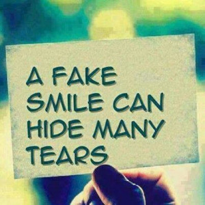 fake smile can hide many tears