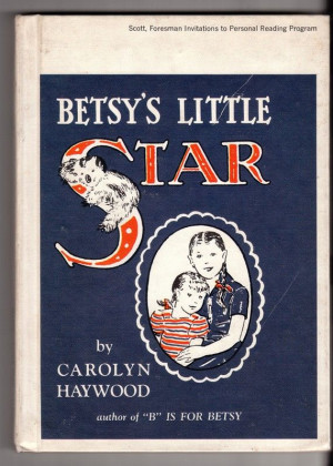 Betsys Little Star by Carolyn Haywood, Vintage Hardcover, 1950 Looking ...
