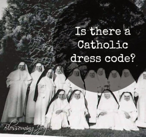 UPDATED: There is no Catholic dress code