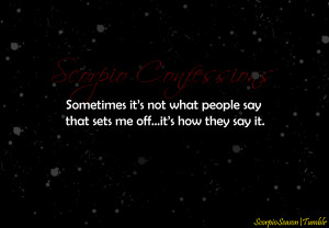 scorpioseason # scorpio confessions sometimes it s not what people say ...